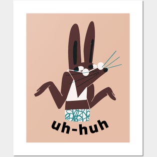 UH-HUH Bunny Posters and Art